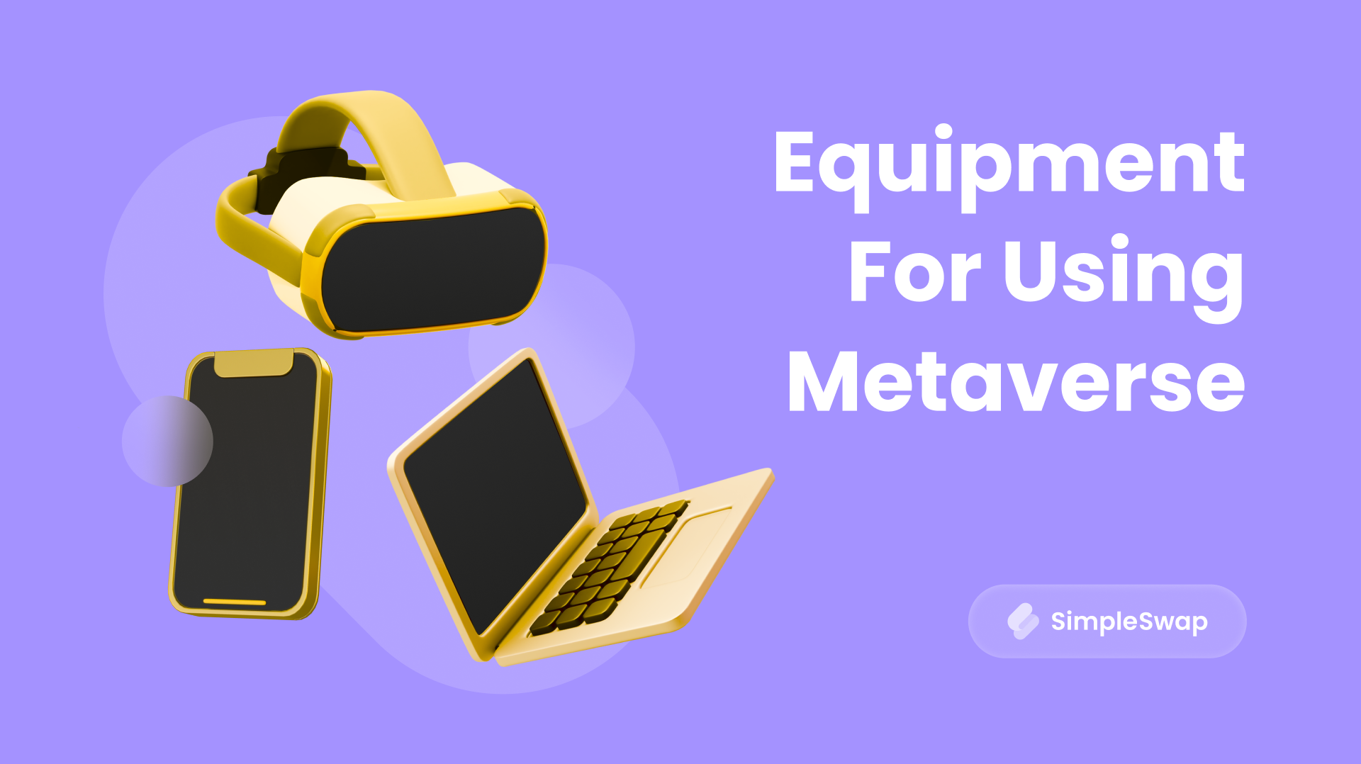 Equipment For Diving Into The Metaverse