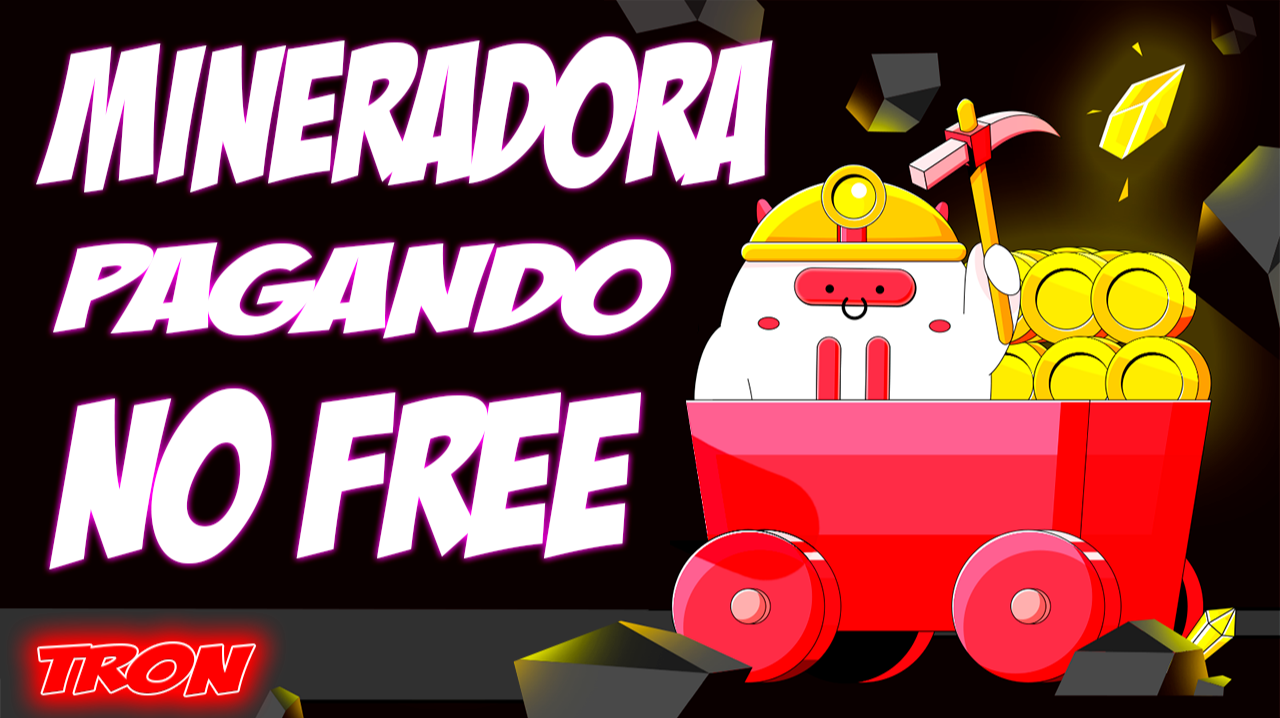 MINERADORA PAGANDO NO FREE 2021