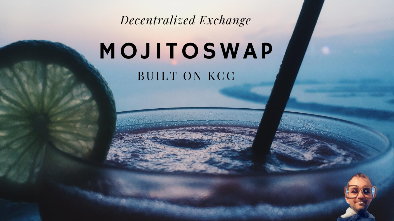 MojitoSwap - The Biggest DEX on the KuCoin Community Chain KCC