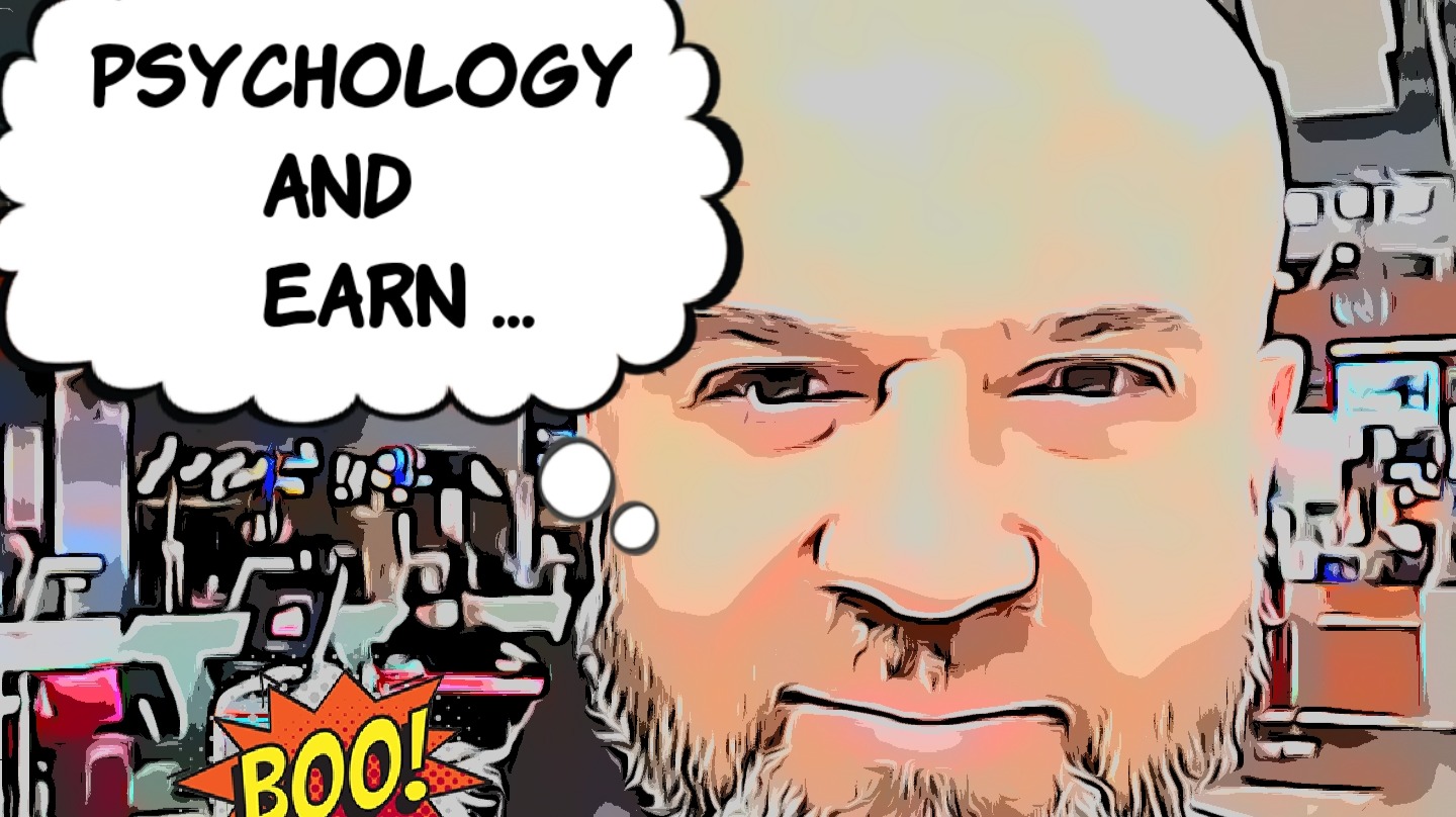 Your Psychology Determines Your Earnings