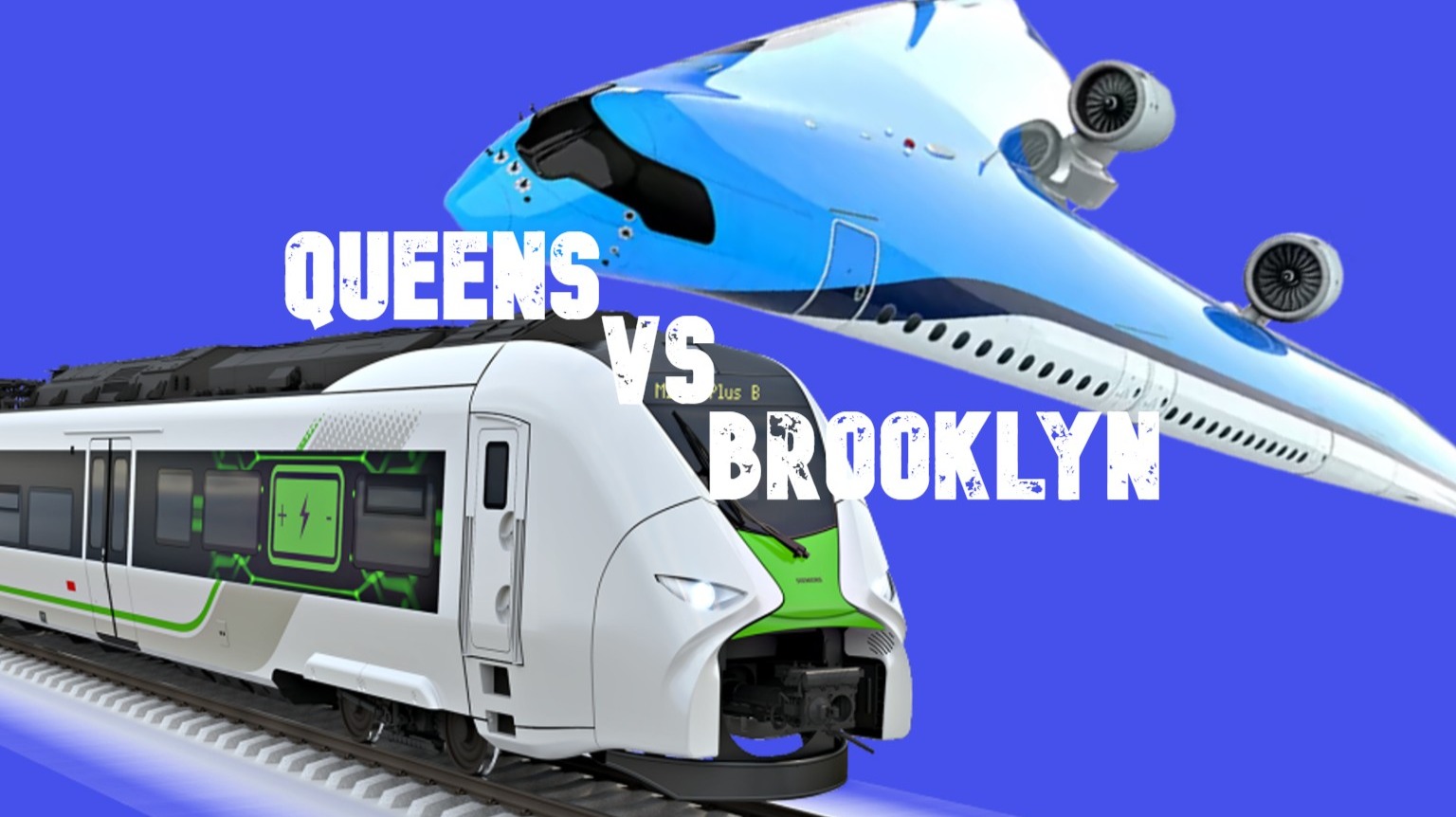 Text reading Queens Vs Brooklyn on a Dark Blue background, with a white and green train and light blue plane in movement.