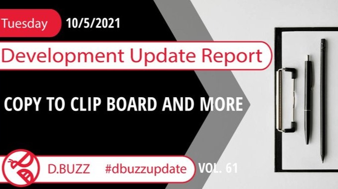 Weekly Development Updates for D.Buzz - Today: Copy to Clip board.