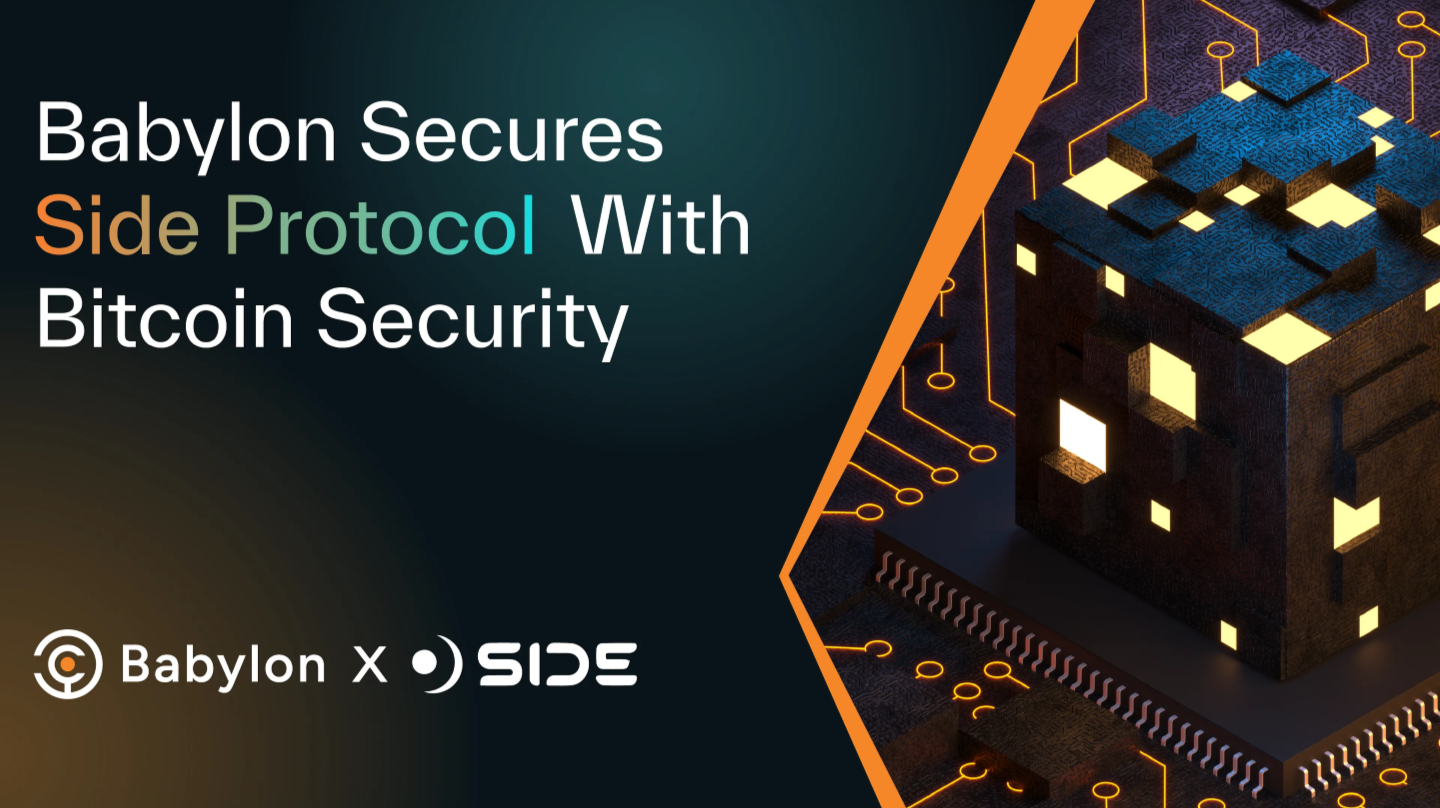 Elevating Security: Babylon Chain and Side Protocol Integration Unveiled