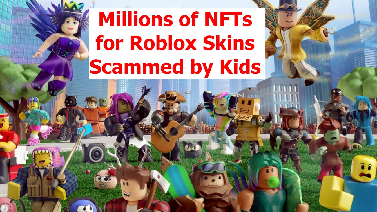 Millions of NFTs for Roblox Skins Scammed by Kids