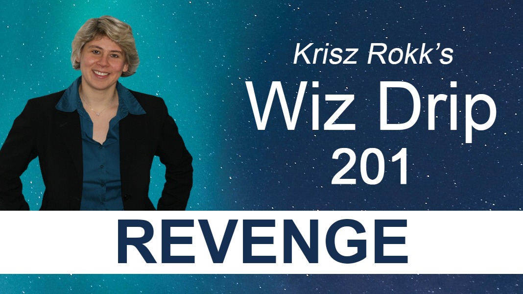 Krisz Rokk's Wiz Drip 201. Pick Your Role Wisely and Swap Identities If You Don’t Like What You See