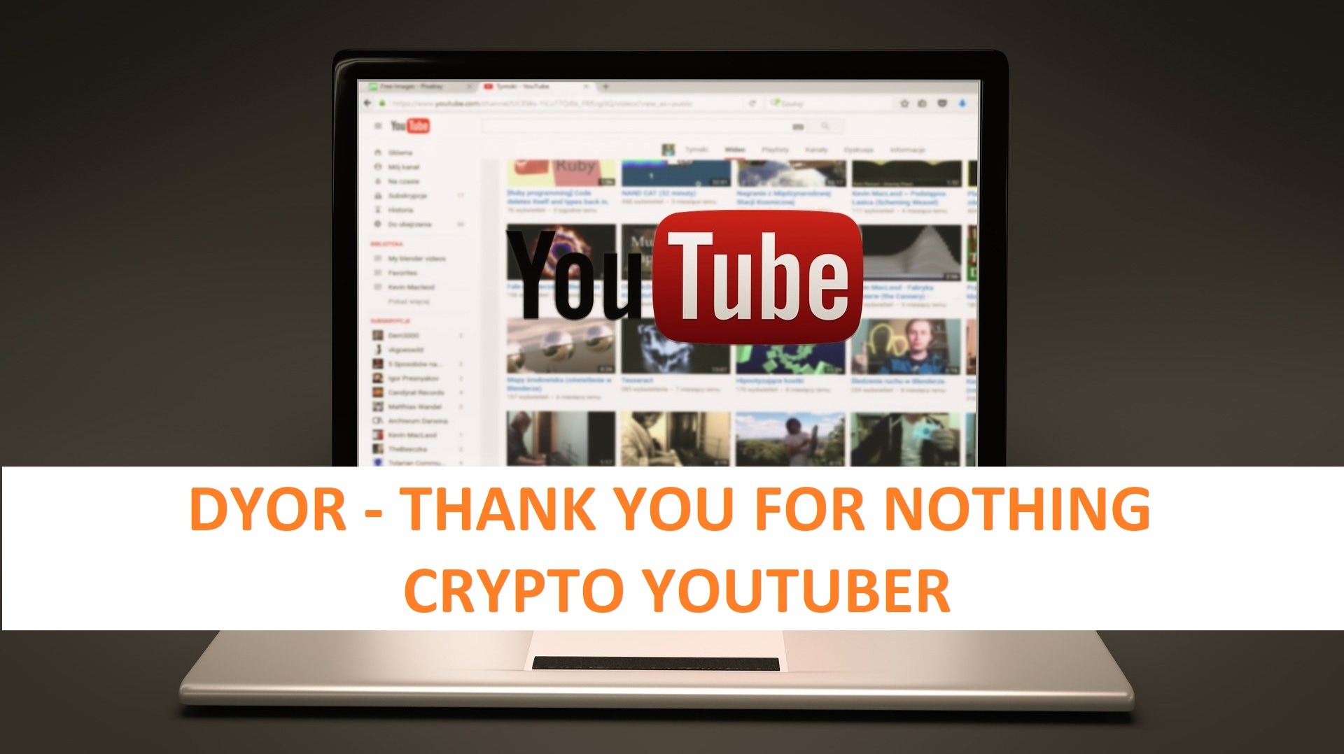DYOR - THANK YOU FOR NOTHING CRYPTO YOUTUBER
