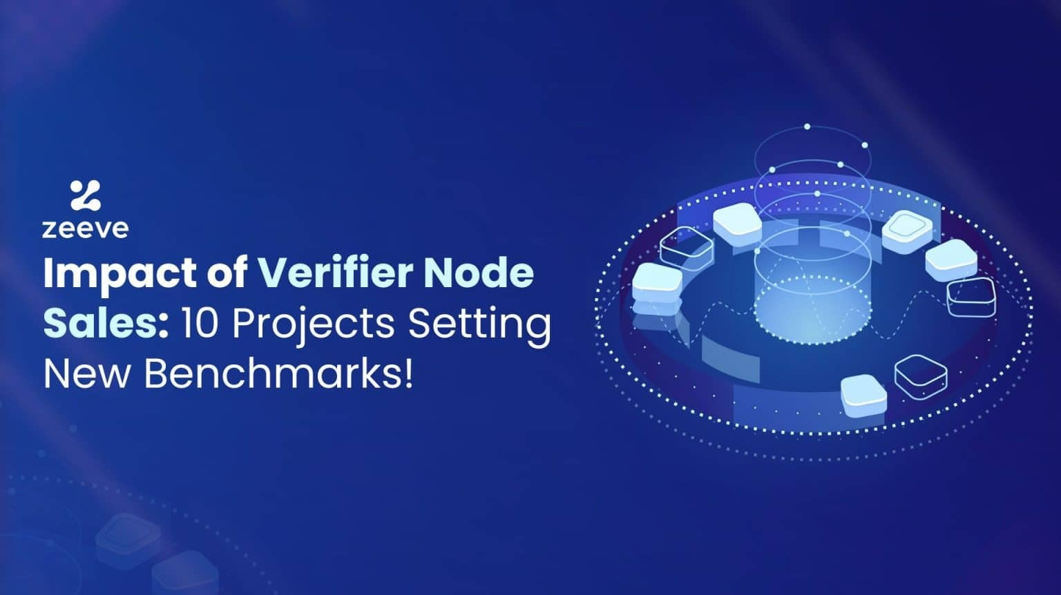 Impact of Verifier Node Sales: 10 Projects Setting New Benchmarks!