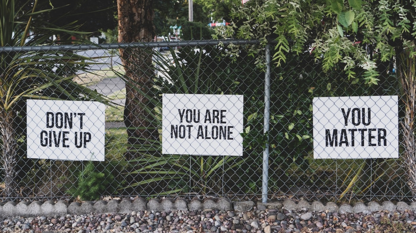 Mental Health Matters: Don't Give Up, You are Not Alone, You Matter!