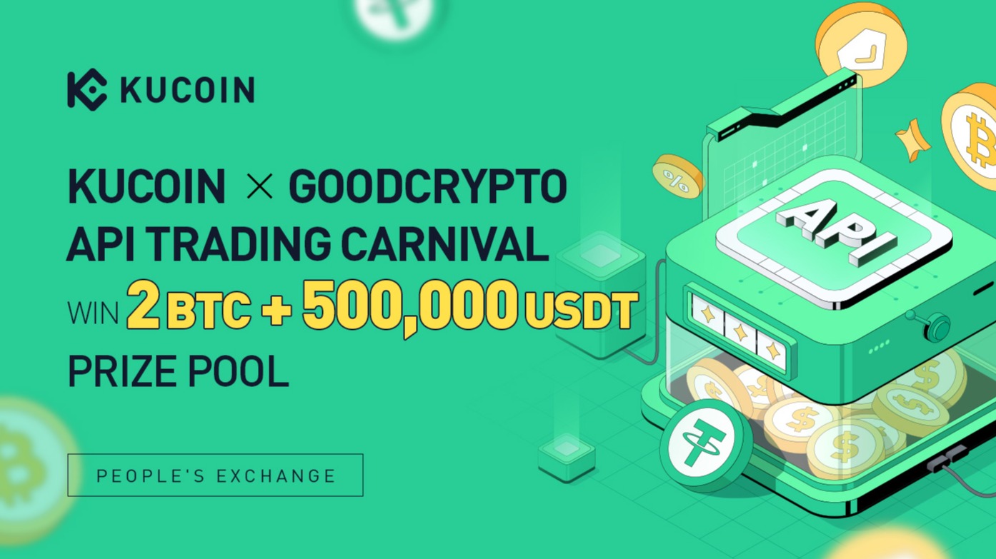 Rev Up Your Trading Game: Join the KuCoin API Trading Carnival with GoodCrypto and Win 2 BTC + 500,000 USDT Prize Pool!