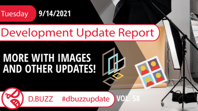 Weekly Development Updates for D.Buzz - Today: MORE WITH IMAGES AND OTHER UPDATES!