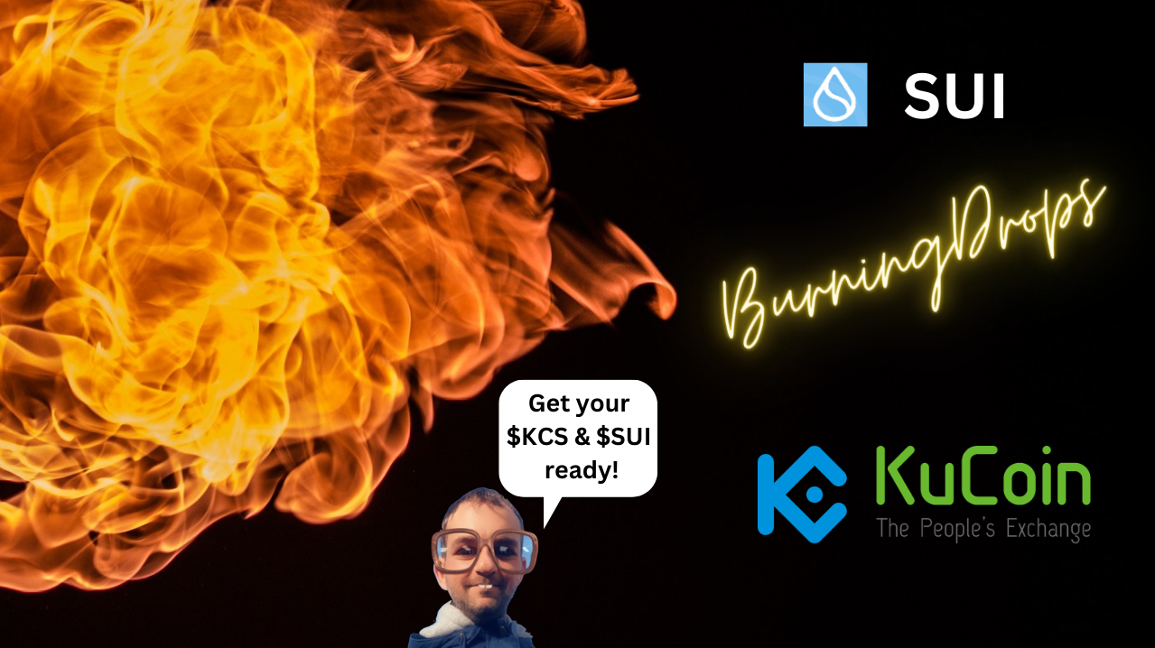 The Upcoming Genesis BurningDrops for SUI Ecosystem Projects on KuCoin $SUI