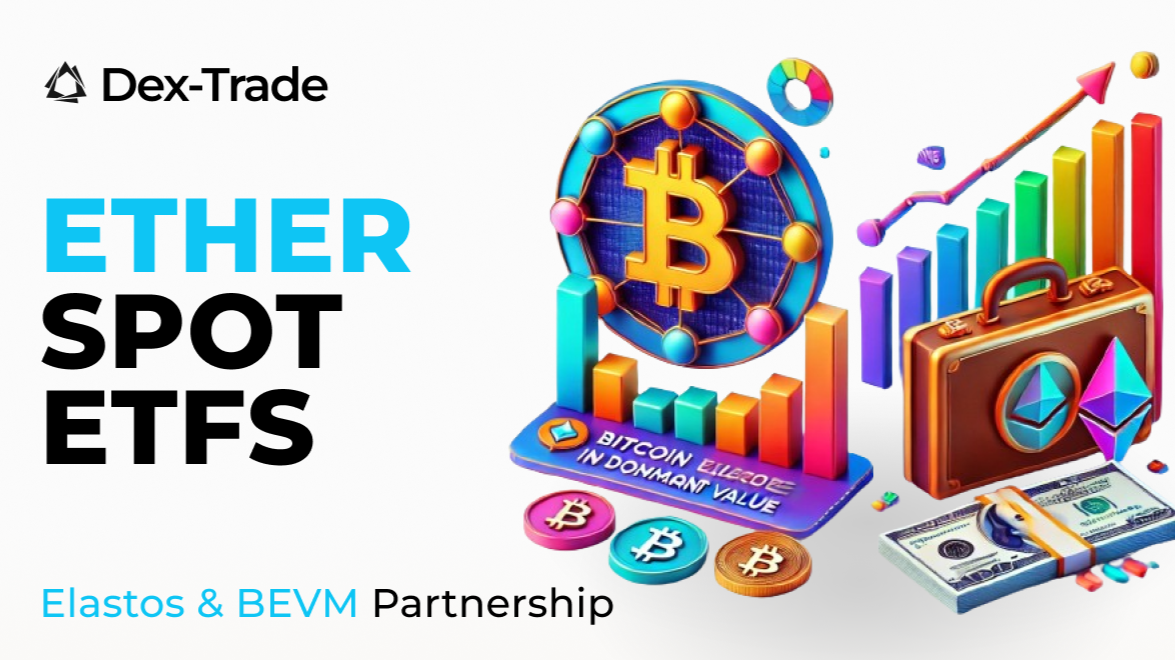 Dex-Trade News Digest: Elastos Partners for Bitcoin P2P Loans and Ether Spot ETFs' Massive Inflows