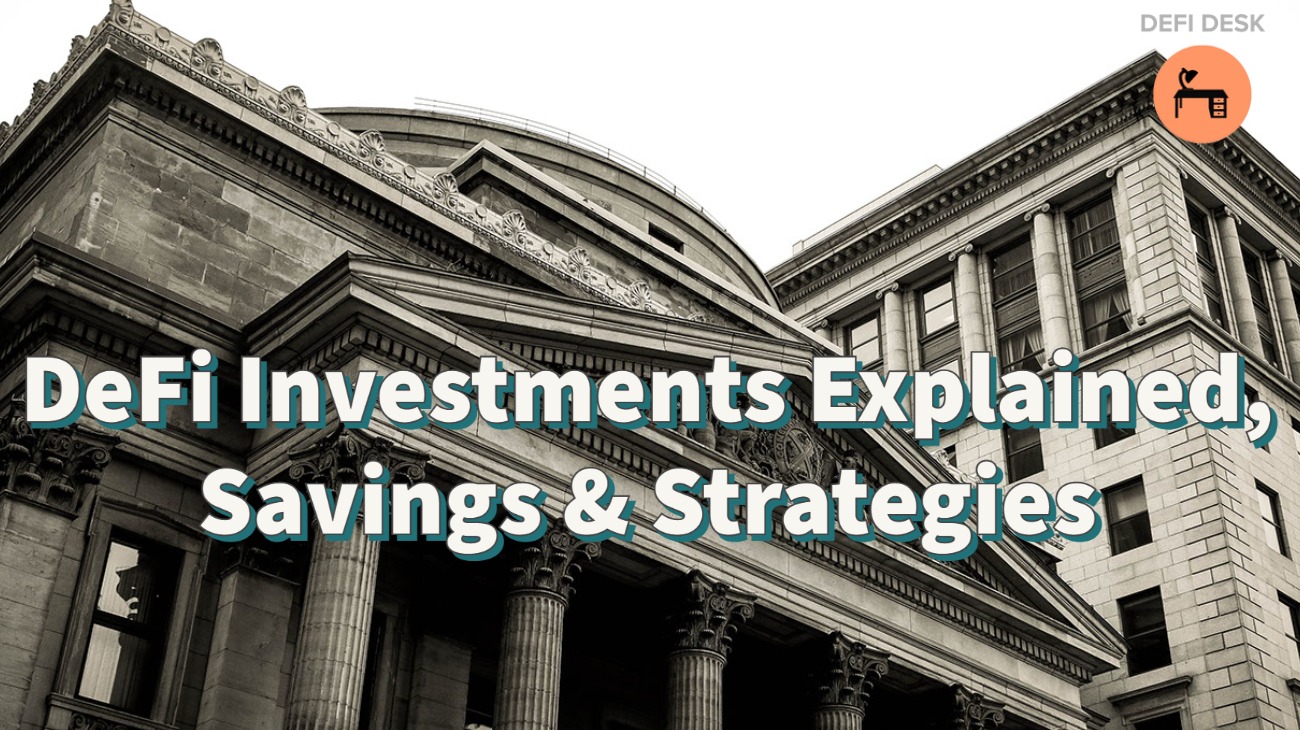 defi investments explained, savings and strategies, background of bank, orange defi desk logo