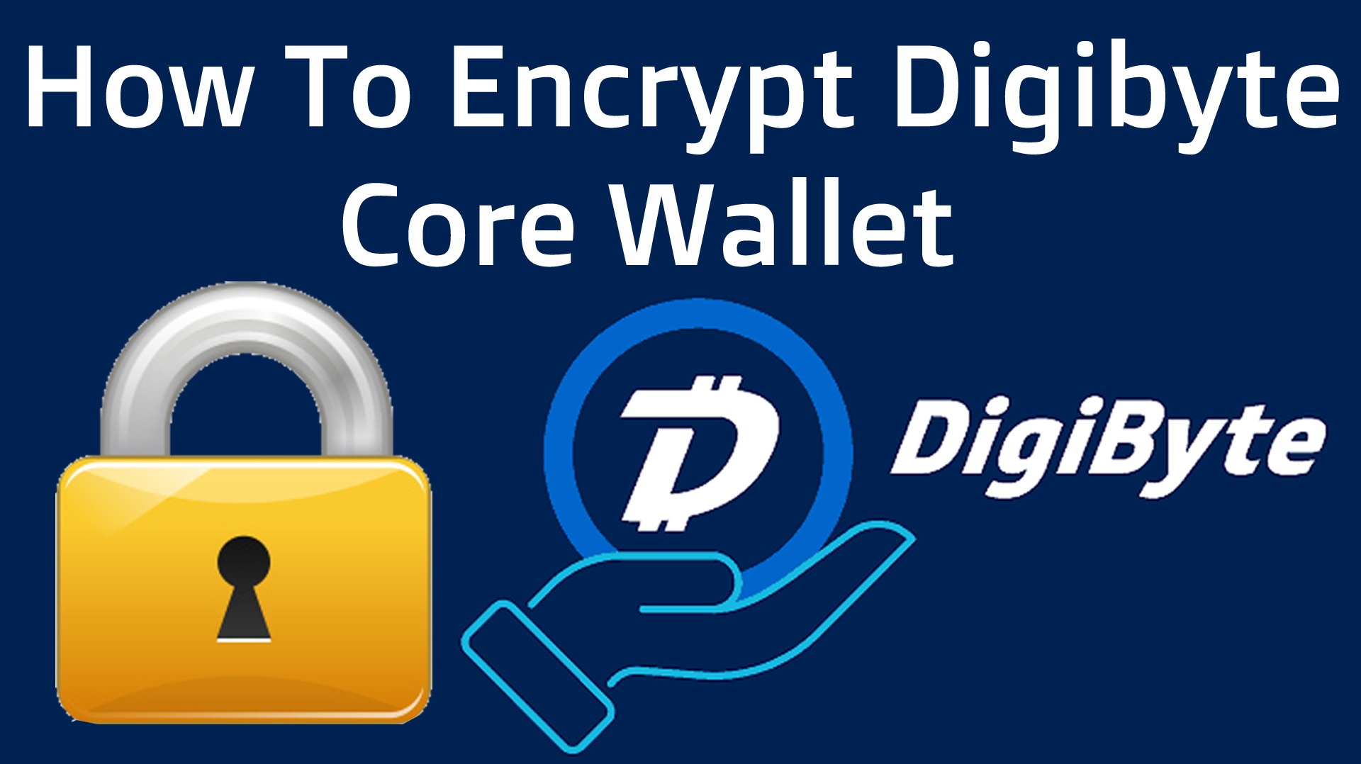 How To Encrypt Digibyte Core Wallet