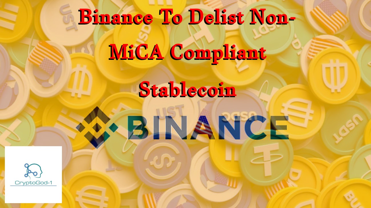 Binance To Delist Non-MiCA Compliant Stablecoin
