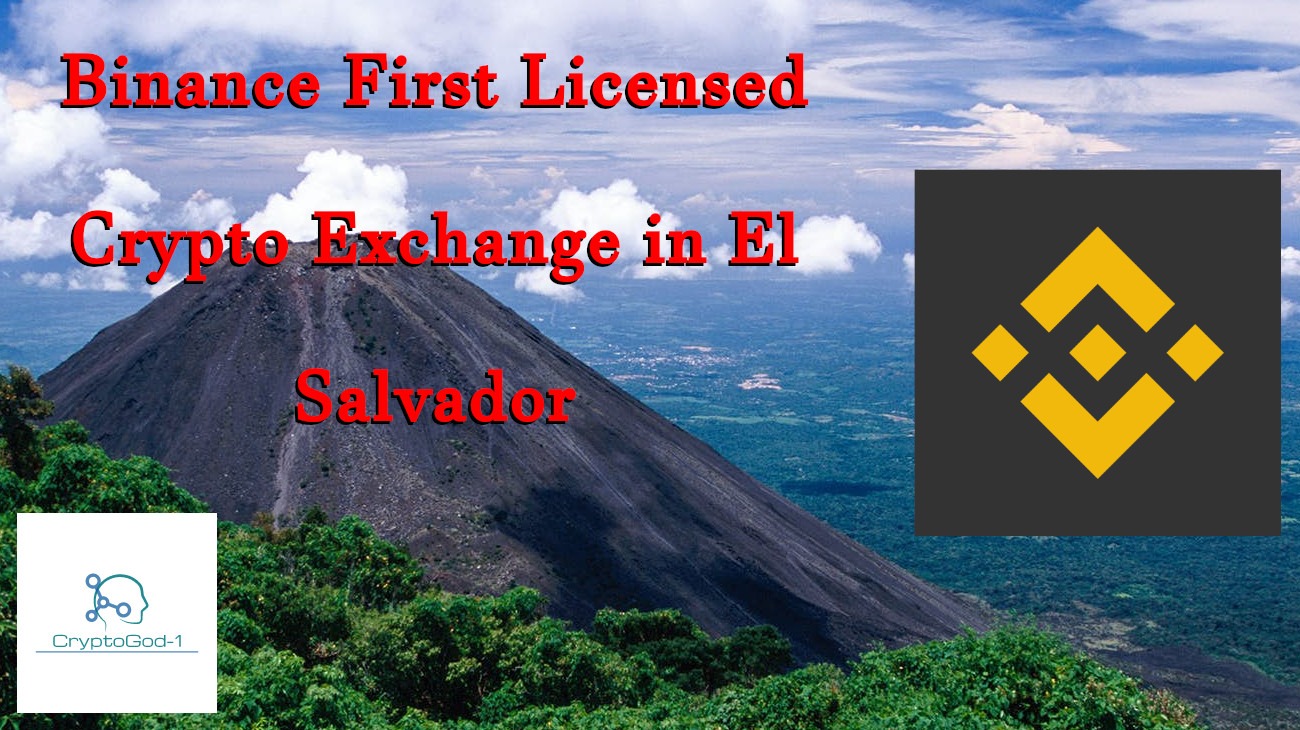 Binance First Licensed Crypto Exchange in El Salvador