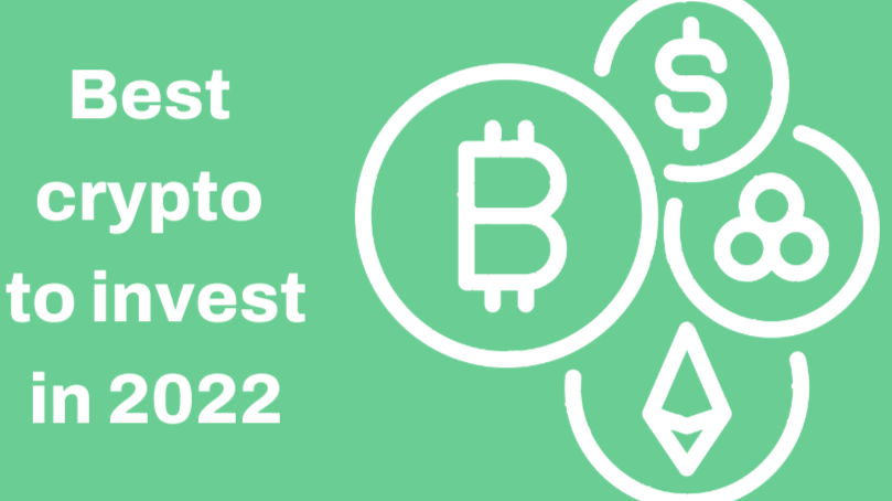 Best crypto to invest in 2022