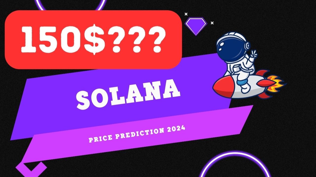 SOLANA Price Prediction for 2024 - Can reach 200$?