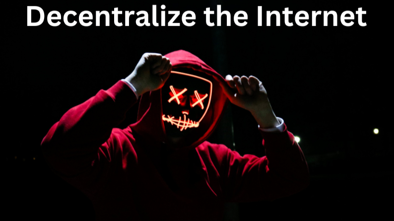 Decentralize the internet