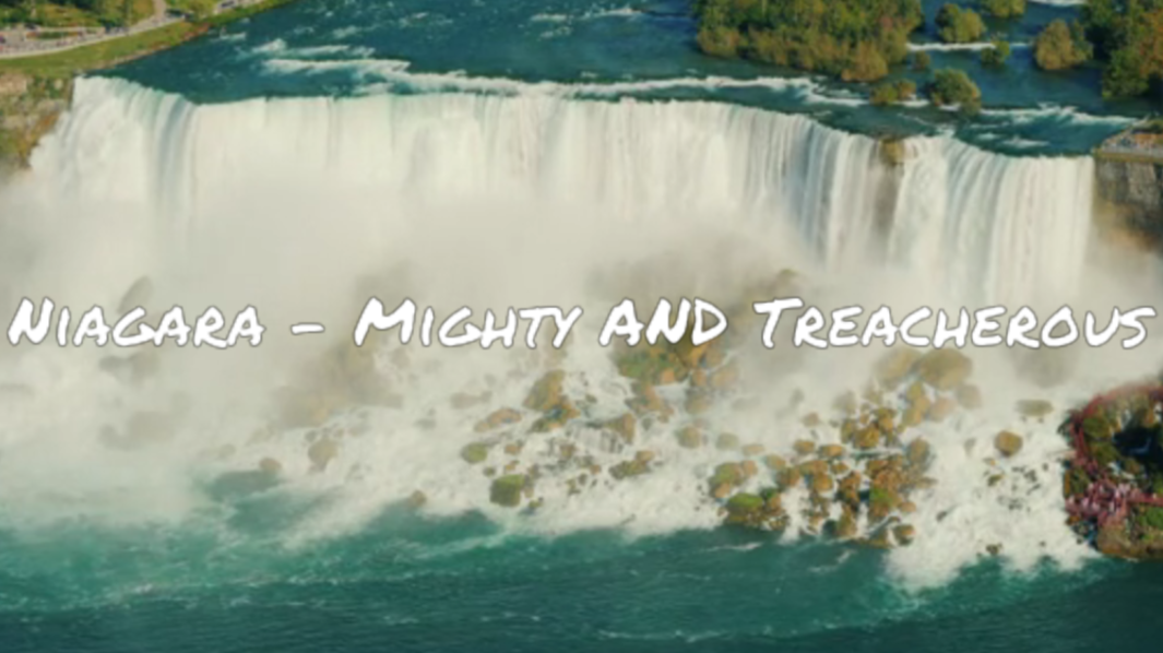 Niagara - Mighty and Treacherous