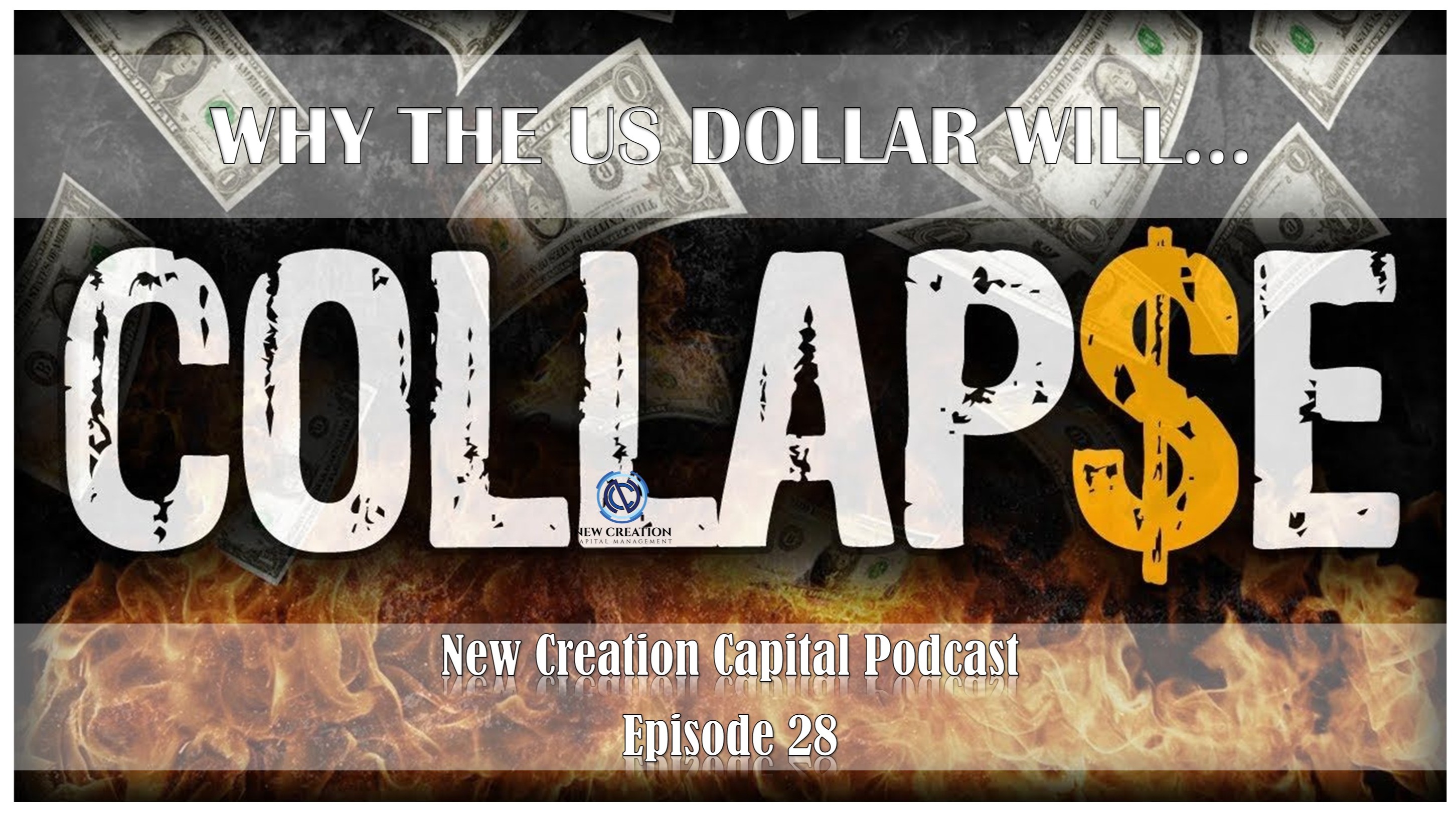 Why The US Dollar Will Collapse
