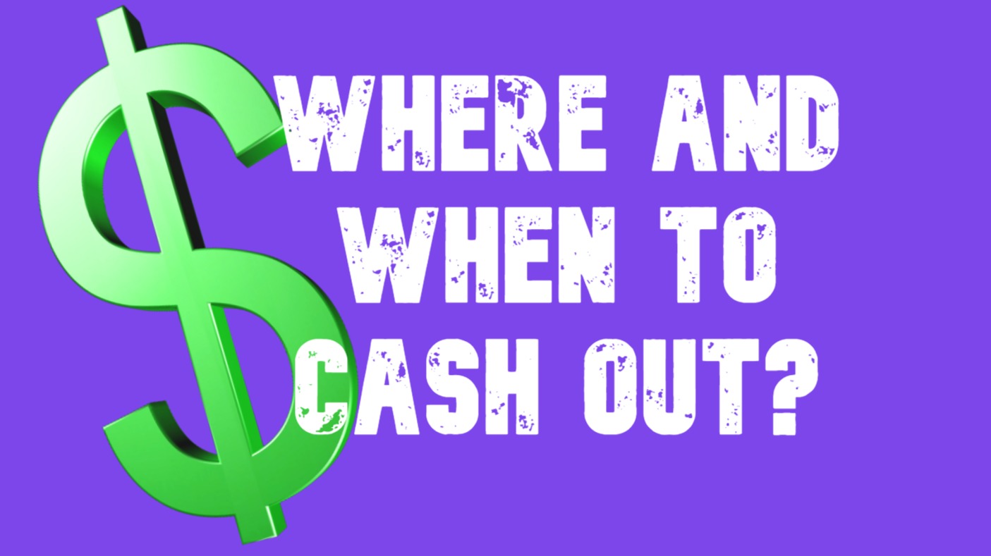 purple background with text reading where and when to cashout with a green dollar bill