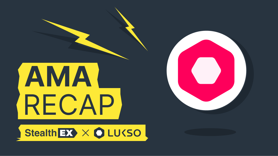 Recap of Exclusive AMA: StealthEX x Lukso