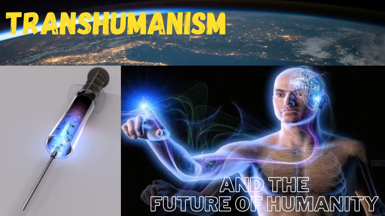 Transhumanism and the future of humanity