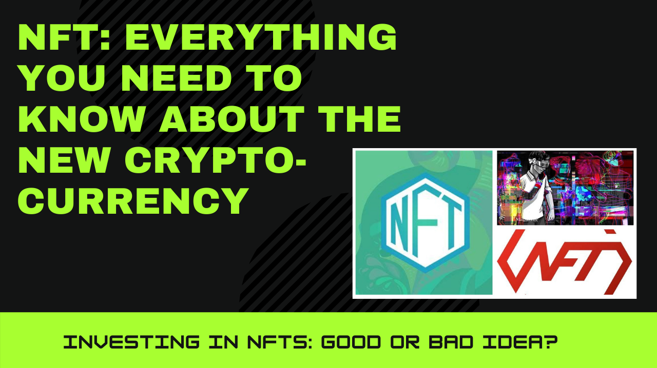 NFT: Everything you need to know about the new crypto-currency