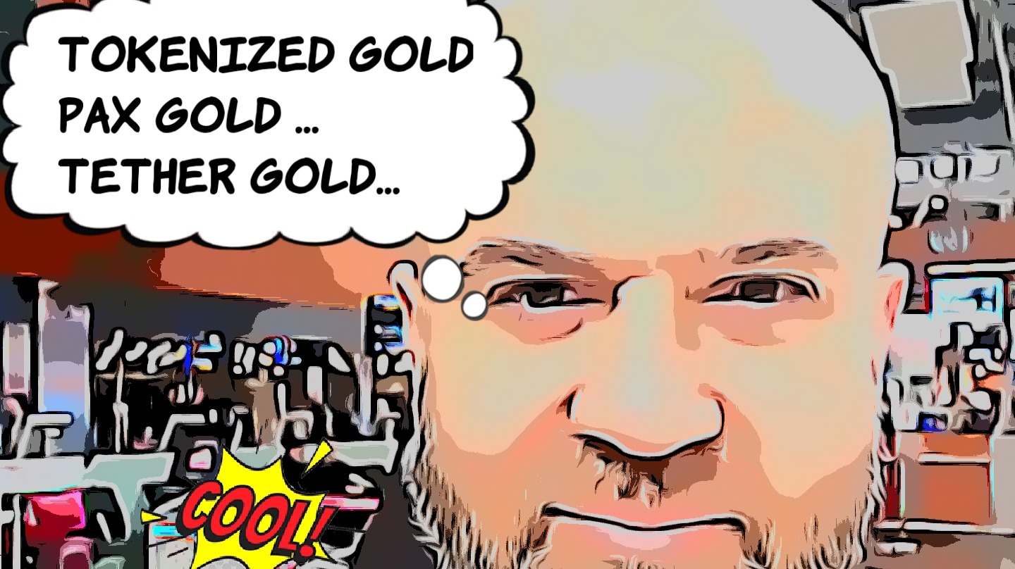 Tokenized Gold ... PAXG ... XAUT ...