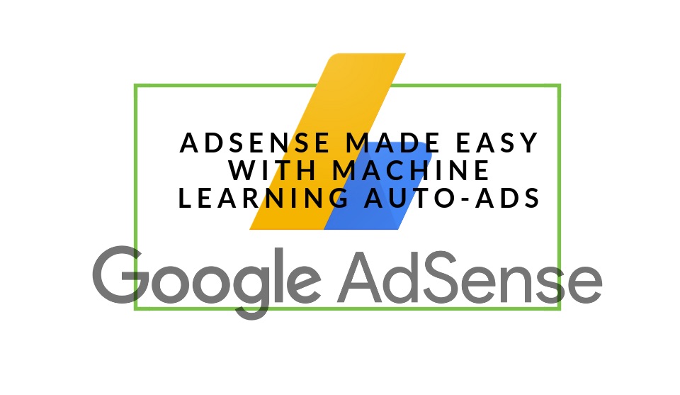How To Set Up Machine Learning Ads With Adsense - 
