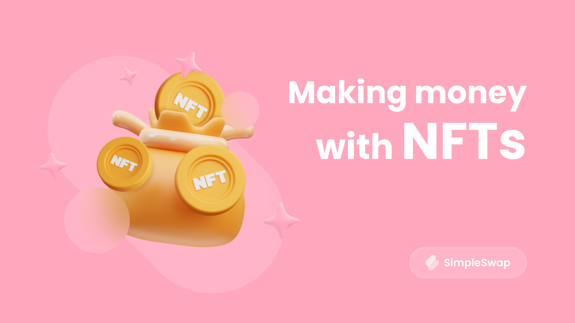 How To Make Money With NFTs in 2022?