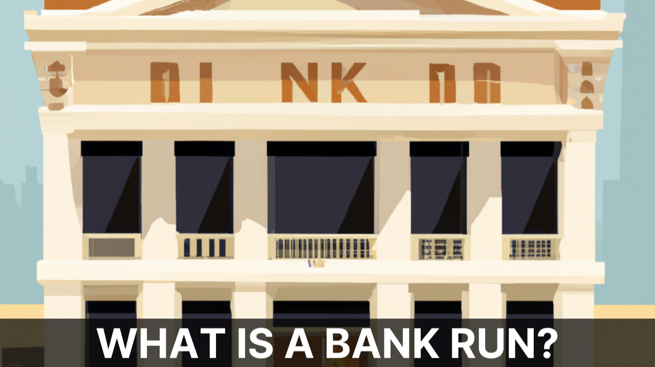 What Is A Bank Run?