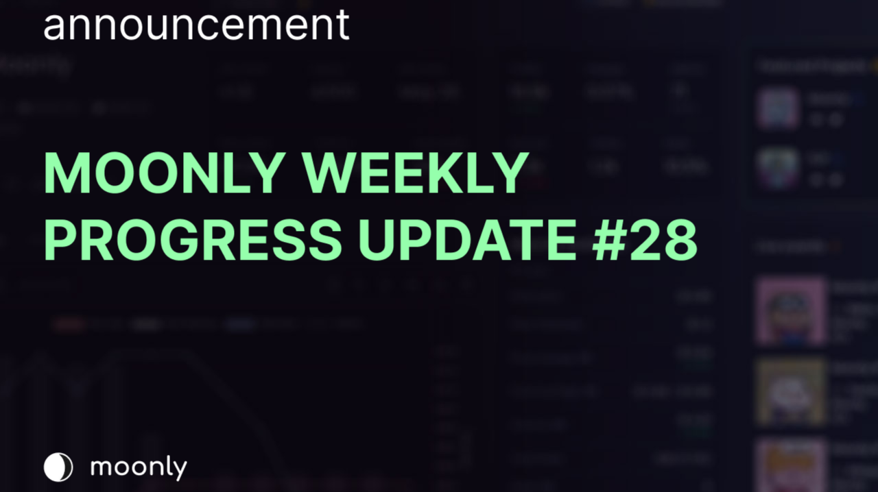 Moonly weekly progress update announcement #28