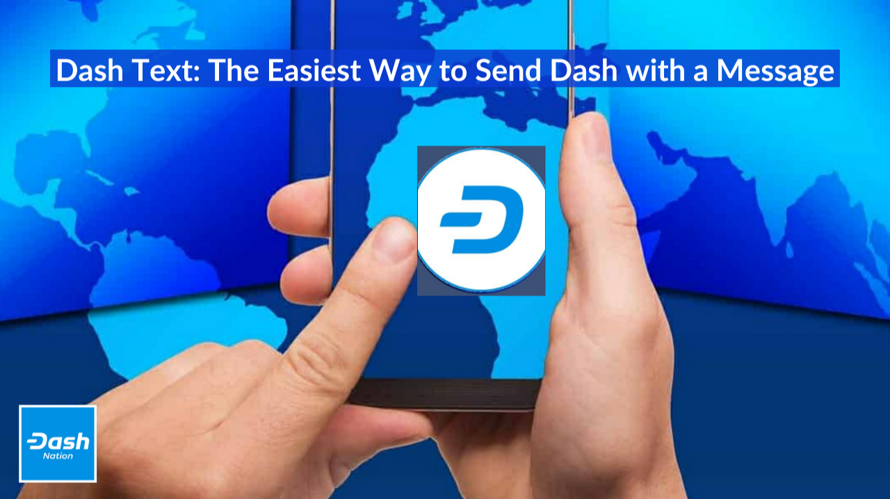 Dash Text The Easiest Way to Send Dash with a Message