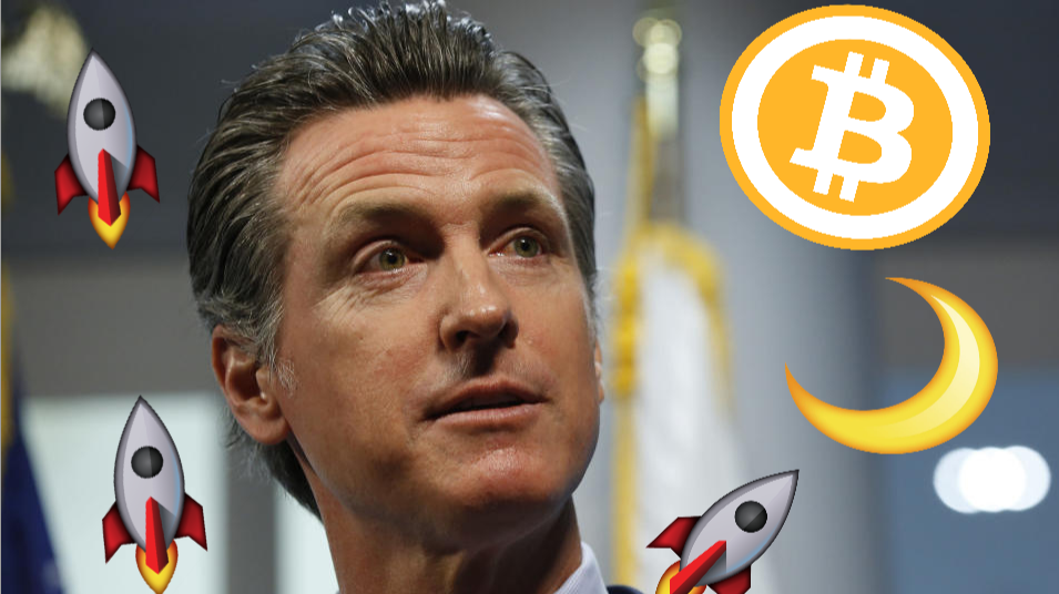 Gavin Newsom imagining his bitcoin mooning as he converts California into the first blockchain based State Government.