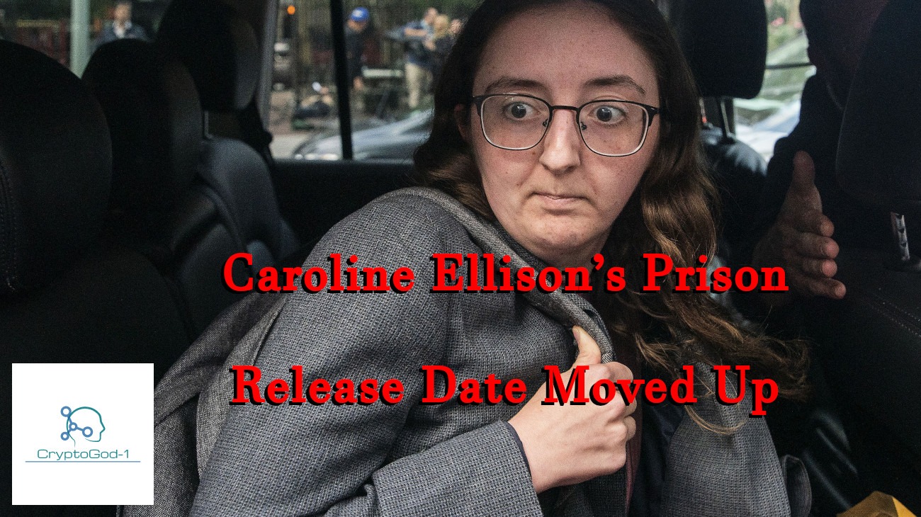 Caroline Ellison’s Prison Release Date Moved Up
