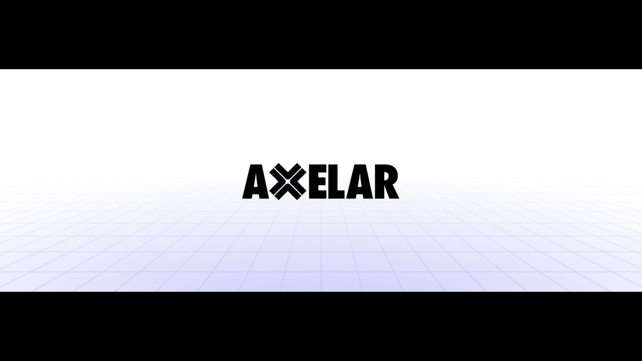 Axelar A Deep Dive Axelar A Deep Dive