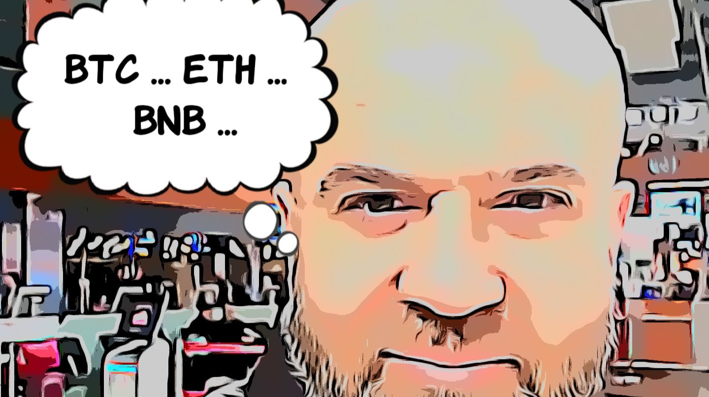 BTC ... ETH ... BNB ...