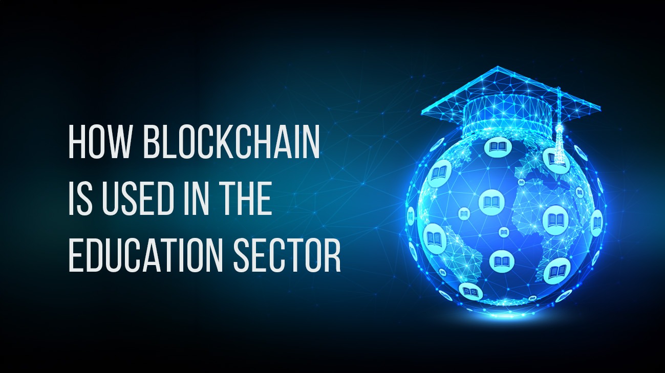 How Blockchain is Used in the Education Sector and How to Master it?