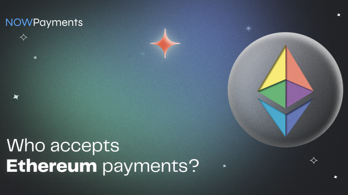 Who Is Accepting Ethereum Payments?