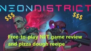 Free NFT game honest review (plus newbie tips) and my favorite pizza dough recipe