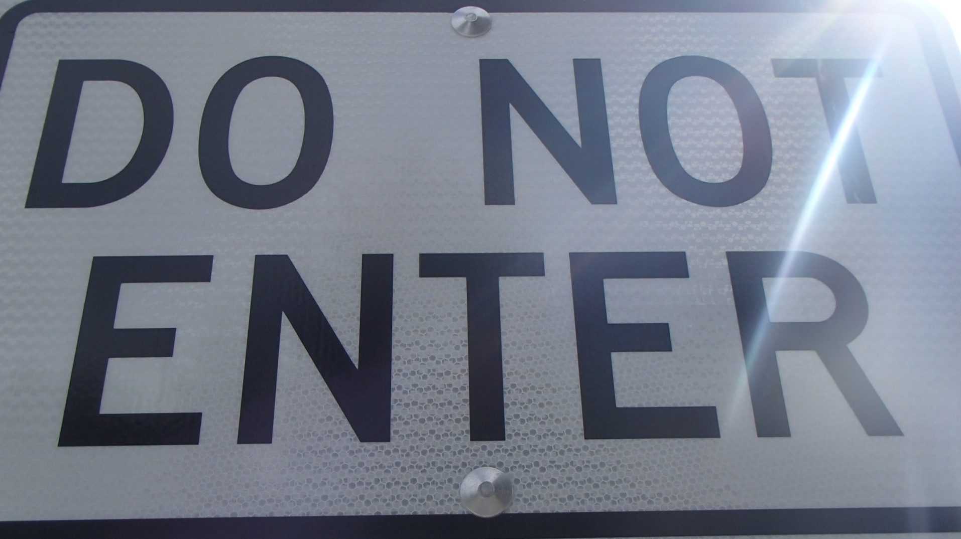 "DO not enter" sign