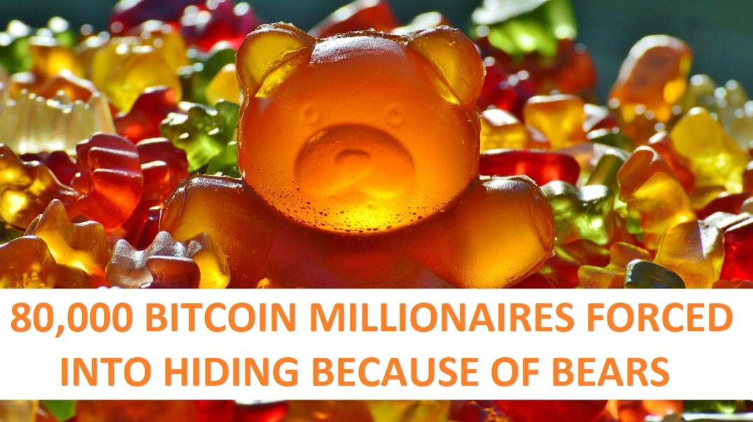 Gummy bears, text 80000 Bitcoin millionaires forced into hiding because of bears