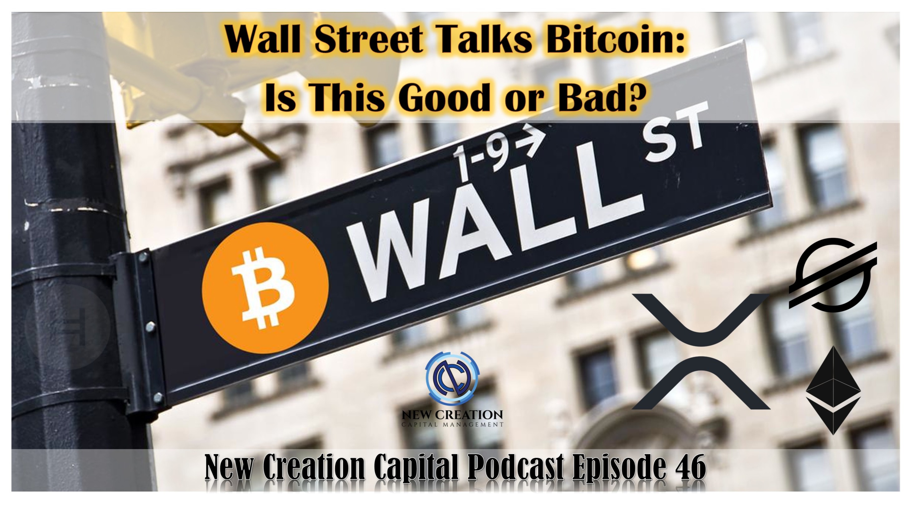 New Creation Capital Podcast Episode 46