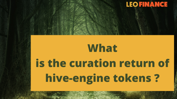 Hive Engine Token What is the curation return of hive-engine tokens?