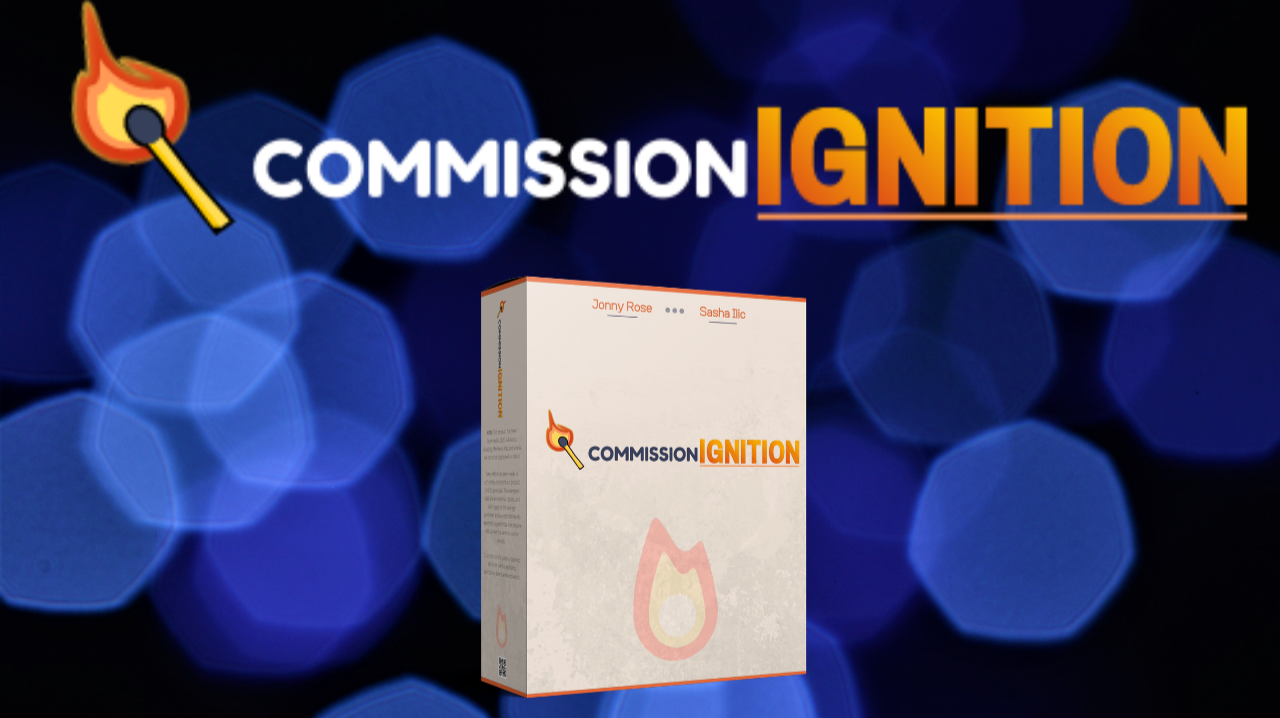 Get Commission IGNITION and Bonus here