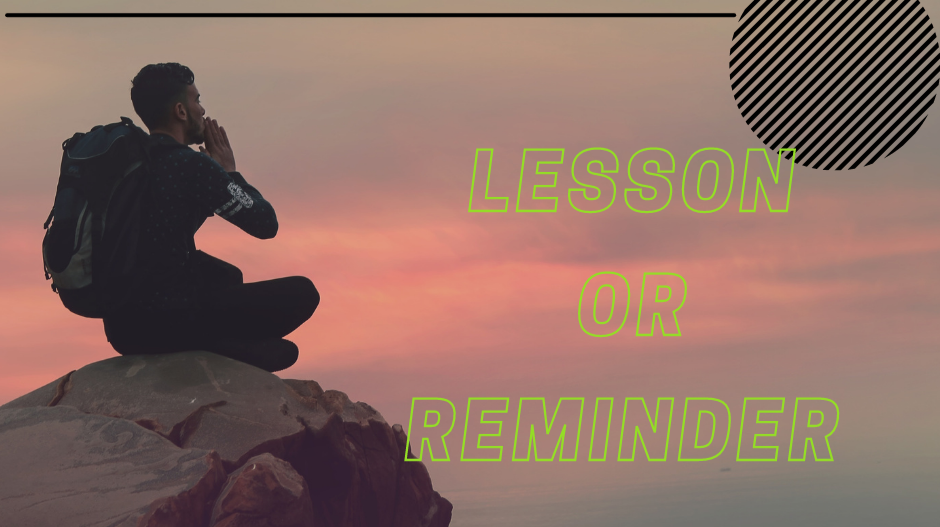 Lesson or reminder