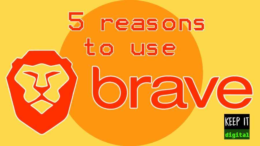 5 reason to use Brave