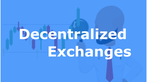 Decentralized Exchanges